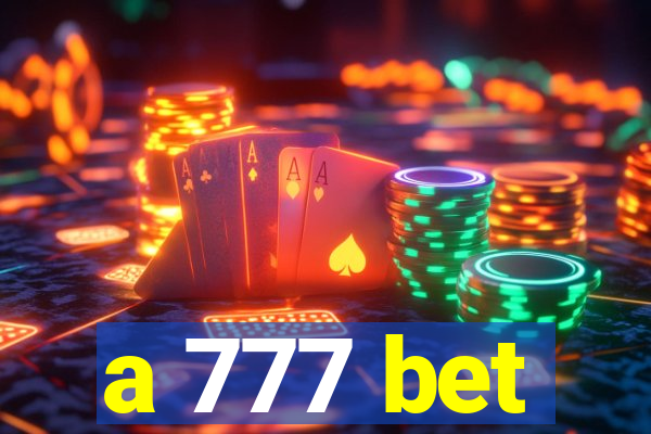 a 777 bet